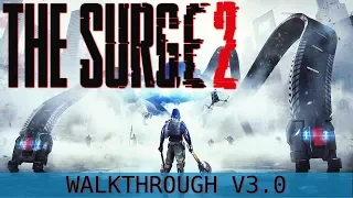 The Surge 2 Walkthrough - Everything Possible In... Heading to the Seaside Court | Part 3