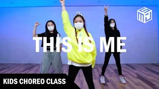 [SMJ] Keala Settle - This Is Me (The Greatest Showman OST) / KIDS CHOREO CLASS