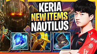 KERIA IS A GOD WITH NAUTILUS WITH NEW ITEMS! | T1 Keria Plays Nautilus Support vs Senna!