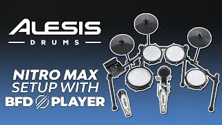 Alesis Nitro Max Kit | Setup with BFD Player