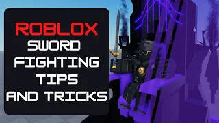 Roblox Sword Fighting Tips and Tricks