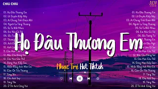 Đừng Khóc Em Ơi Đừng Buồn... Họ Đâu Thương Em, Lỡ Duyên Kiếp Này | Tuyển Tập Nhạc Trẻ Hay Nhất 2023