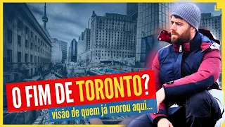 Por Que TORONTO Está Virando 3ª Mundo? Os 3 Reais Motivos.