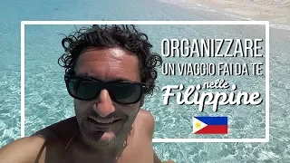 Organizzare un Viaggio Fai Da Te nelle Filippine: Consigli e Informazioni