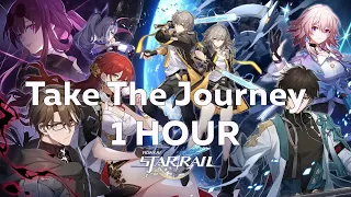 Take The Journey Song - Honkai: Star Rail OST-1 HOUR