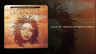 Lauryn Hill - Nothing Even Matters (feat. D'Angelo) (639Hz)