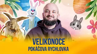 Velikonoce | POKÁČOVA RYCHLOVKA