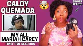 FIRST TIME HEARING CALOY QUEMADA - MY ALL (MARIAH CAREY COVER) REACTION!!!😱
