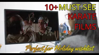 10(+) MUST SEE KARATE MOVIES | Perfect for Holiday Wishlist