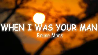 Bruno Mars - When I Was Your Man [Lyrics/Vietsub]