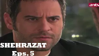 Shehrazat Bahasa Indonesia I Eps. 5