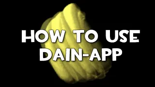 how to use dain app