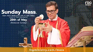 Pentecost Sunday Mass with Fr. Rob Galea 28/05/2023