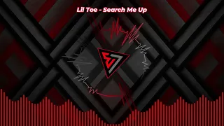 Lil Toe - Search me up | 🎶🔥| Visualizer