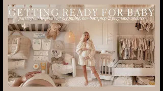 Getting Ready For Baby | Packing My Hospital Bag & Organising