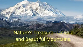 The most beautiful and unique mountains of the world. Part-1