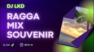 DJ LKD - Ragga Mix Souvenir