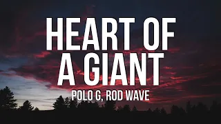 Polo G - Heart of a Giant (Lyrics) ft. Rod Wave