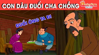 CON DÂU ĐUỔI CHA CHỒNG - PHIM HOẠT HÌNH HAY – TRUYỆN CỔ TÍCH – CỔ TÍCH HAY NHẤT – QUÀ TẶNG CUỘC SỐNG