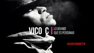 Lo Grande Que es Perdonar- Vico C y Gilbeto SantaRosa