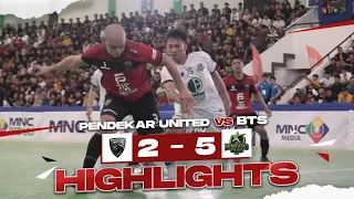 PENDEKAR UNITED VS BTS | MATCH HIGHLIGHT