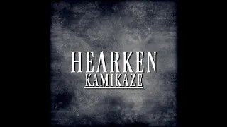 Hearken - Kamikaze