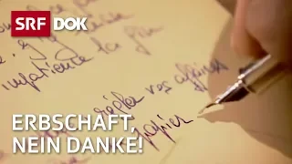 Erbschaft – Geschenk oder Alptraum? | Doku | SRF Dok