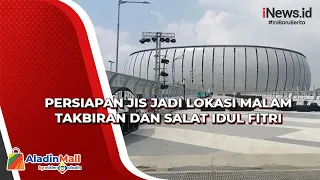 Ini Persiapan JIS untuk Lokasi Malam Takbiran dan Salat Idul Fitri