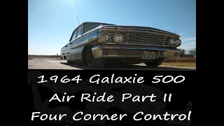 1964 Galaxie Air Ride Part II