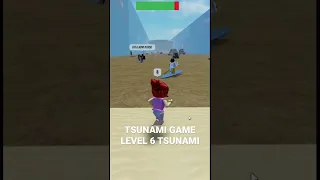 Roblox Tsunami Game Level 6 Tsunami