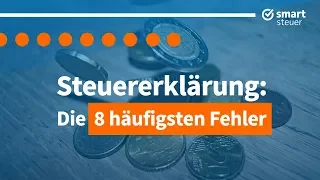 STOPP! 8 teure Fehler in der Steuererklärung | Steuererklärung Fehler vermeiden