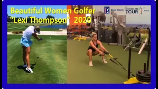 2020 LPGA Beautiful Women Golfer "Lexi Thompson" Powerful Golf Swing& Training, Slow-motion