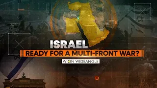 Israel-Palestine war: Ready for a multi-front war? | WION WIDEANGLE