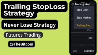Trailing Stop Loss  Strategy l Never Loss Strategy in Futures Trading.