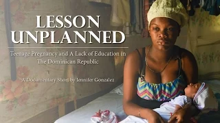 Lesson Unplanned: Teenage Pregnancy and a Lack of Education in the Dominican Republic