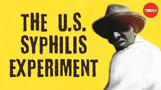 Ugly History: The U.S. Syphilis Experiment - Susan M. Reverby