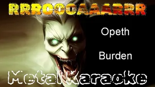 Opeth — Burden {Karaoke version — Instrumental with lyrics}