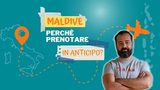 Viaggio alle Maldive: conviene prenotare in anticipo?