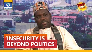 ‘Insecurity In Nigeria Is Beyond Politics’ - Magaji