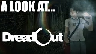 DreadOut Gameplay Opinions & First Impressions Review Max Settings 1080p