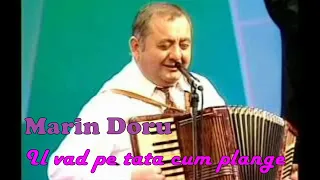 Marin Doru il vad pe tata cum plenge (live 25 min. )