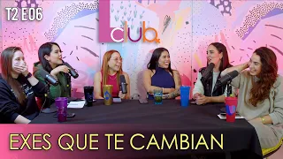 T2 I EP.6 I EXES QUE TE CAMBIAN I FT. KIM SHANTAL