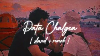 Pata Chalgea [slowed + reverb] - Imraan Khan