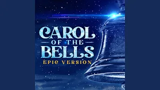 Carol Of The Bells (Epic Version)