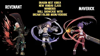 Dragon Nest KR New Vandar Class Wanderer Skill Showcase [Revenant/Maverick] September 2023 Update