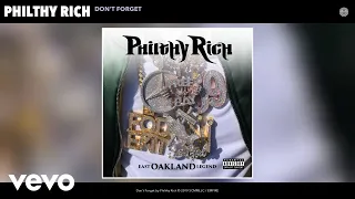 Philthy Rich - Don't Forget (Audio)