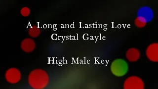 A Long and Lasting Love by Crystal Gayle High Male Key Karaoke
