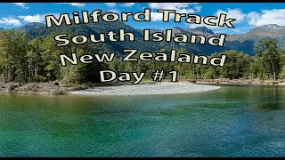 Hiking the Milford Track - Day 1 of 3: Fun Foto Tips and Trips Episode #17