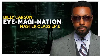 "Billy Carson – Master the Matrix: Unleashing the Alchemist Within… EYE-MAGI-NATION Masterclass 2"