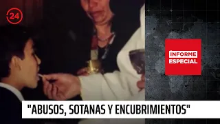 Informe Especial: "Abusos, sotanas y encubrimientos" | 24 Horas TVN Chile